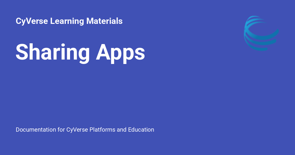 Sharing Apps - CyVerse Learning Materials